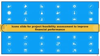 Project Feasibility Assessment To Improve Financial Performance Powerpoint Presentation Slides