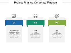 Project finance corporate finance ppt powerpoint presentation portfolio cpb