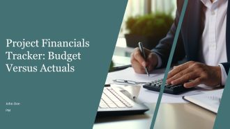 Project Financials Tracker Budget Versus Actuals PPT Structure AT