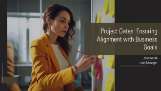 Project Gates Ensuring Alignment With Business Goals PPT Guidelines AT