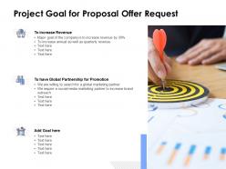 Project goal for proposal offer request ppt powerpoint outline