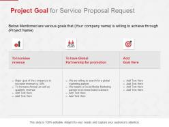 Project goal for service proposal request ppt powerpoint styles