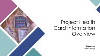 Project Health Card Information Overview PPT Demonstration AT