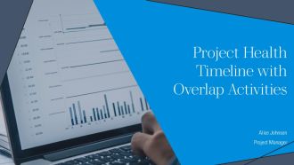 Project Health Timeline With Overlap Activities PPT Example AT