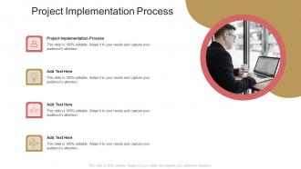Project Implementation Process In Powerpoint And Google Slides Cpb