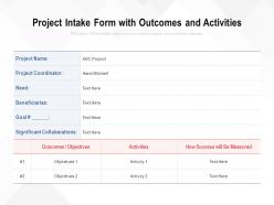 Project intake form with outcomes and activities
