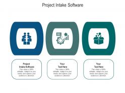 Project intake software ppt powerpoint presentation portfolio templates cpb