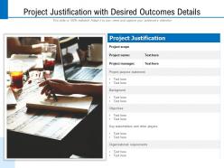Project justification with desired outcomes details