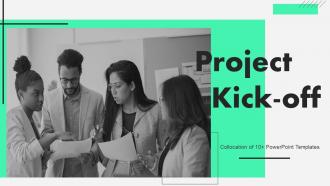 Project Kick Off Powerpoint Ppt Template Bundles