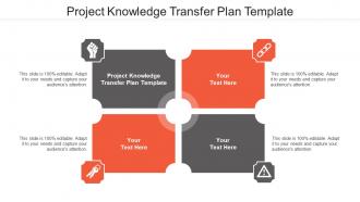Project Knowledge Transfer Plan Template Ppt Powerpoint Presentation Gallery Good Cpb