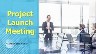Project launch meeting powerpoint presentation slides