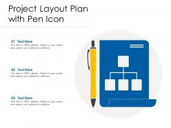 Project layout plan with pen icon
