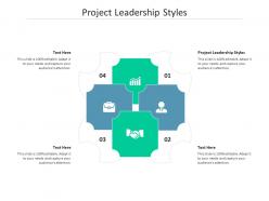 Project leadership styles ppt powerpoint presentation ideas backgrounds cpb