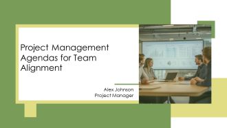 Project Management Agendas For Team Alignment PPT Outline AT