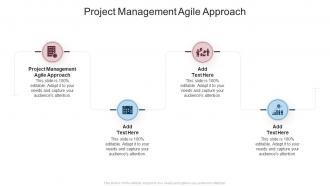 Project Management Agile Approach In Powerpoint And Google Slides Cpb