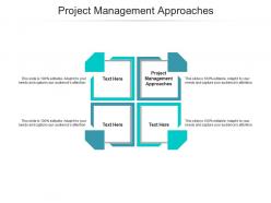 Project management approaches ppt powerpoint presentation gallery diagrams cpb