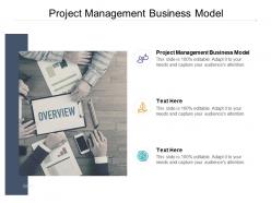 Project management business model ppt powerpoint presentation layouts cpb