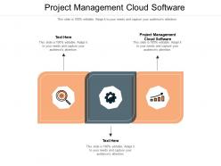Project management cloud software ppt powerpoint model graphics download cpb