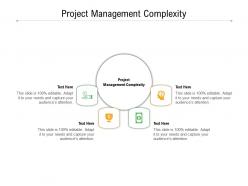 Project management complexity ppt powerpoint presentation model master slide cpb
