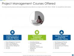 Project management courses offered project management training it ppt slides outfit