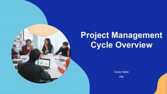 Project Management Cycle Overview PPT Outline ACP
