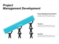 Project management development ppt powerpoint presentation outline mockup cpb