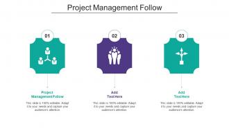 Project Management Follow Ppt Powerpoint Presentation Ideas Design Cpb