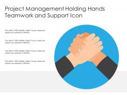 Project management holding hands teamwork and support icon