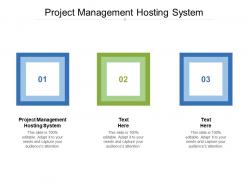 Project management hosting system ppt powerpoint presentation layouts format ideas cpb