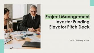Project Management Investor Funding Elevator Pitch Deck Ppt Template