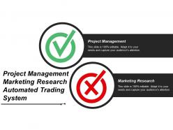 Project management marketing research automated trading system cpb