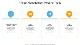 Project Management Meetings Types In Powerpoint And Google Slides Cpb