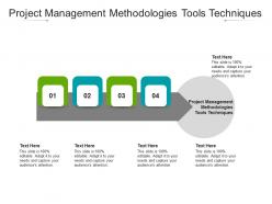Project management methodologies tools techniques ppt powerpoint presentation elements cpb