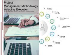 Project management methodology including execution