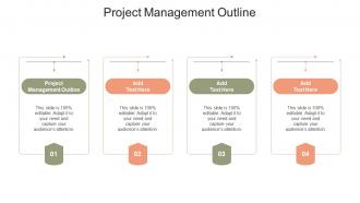 Project Management Outline In Powerpoint And Google Slides Cpb