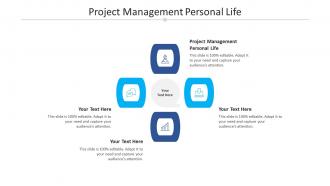 Project management personal life ppt powerpoint presentation layouts file formats cpb