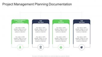 Project Management Planning Documentation In Powerpoint And Google Slides Cpb