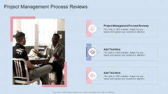 Project Management Process Reviews In Powerpoint And Google Slides Cpb