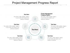 Project management progress report ppt powerpoint presentation ideas template cpb