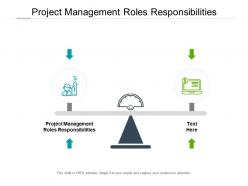 Project management roles responsibilities ppt powerpoint presentation ideas cpb