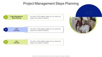 Project Management Steps Planning In Powerpoint And Google Slides Cpb