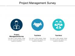 Project management survey ppt powerpoint presentation inspiration graphics cpb