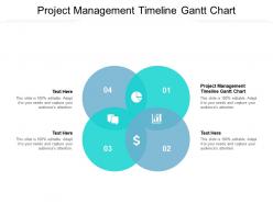 Project management timeline gantt chart ppt powerpoint presentation pictures cpb