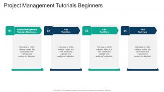Project Management Tutorials Beginners In Powerpoint And Google Slides Cpb
