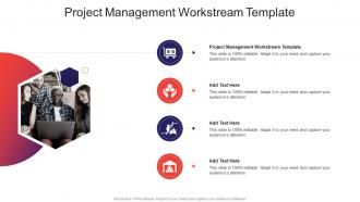 Project Management Workstream Template In Powerpoint And Google Slides Cpb