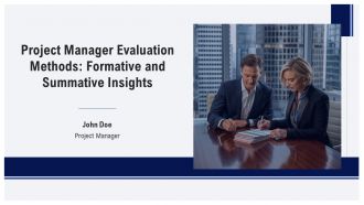 Project Manager Evaluation Methods Formative And Summative Insights PPT Graphics AT