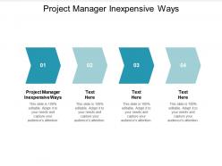 Project manager inexpensive ways ppt powerpoint presentation inspiration format cpb