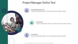 Project Manager Online Tool In Powerpoint And Google Slides Cpb