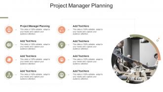 Project Manager Planning In Powerpoint And Google Slides Cpb