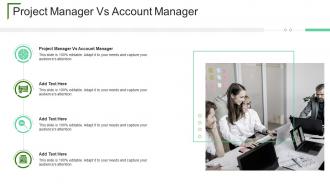 Project Manager Vs Account Manager In Powerpoint And Google Slides Cpb